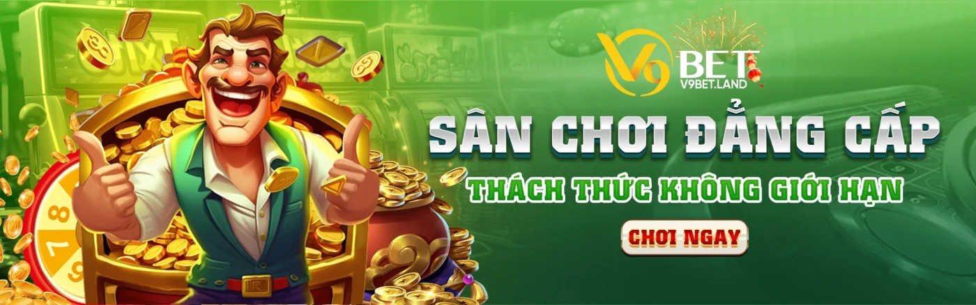 banner sân chơi đẳng cấp của v9bet